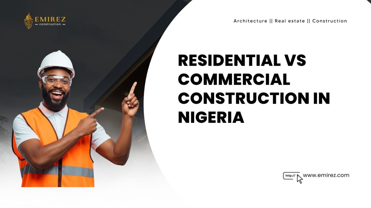 Residential vs commercial construction in Nigeria